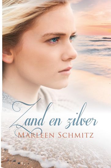 Zand en zilver - Marleen Schmitz