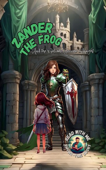 Zander the Frog And the Girl who became a knight - Todd Fowler