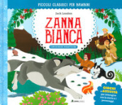 Zanna Bianca. Ediz. a colori