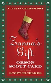 Zanna s Gift: A Life in Christmases