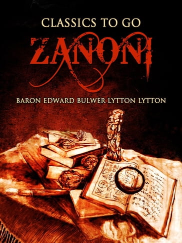 Zanoni - Baron Edward Bulwer Lytton Lytton