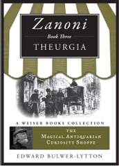 Zanoni Book Three: Theurgia