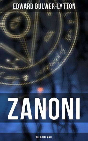 Zanoni (Historical Novel) - Edward Bulwer-Lytton