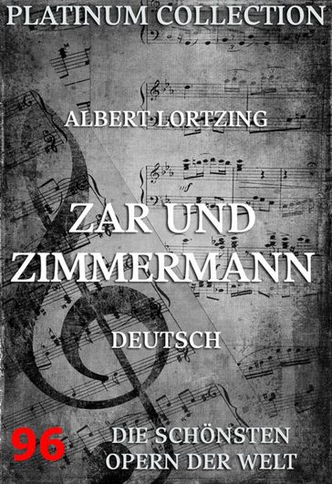 Zar und Zimmermann - Albert Lortzing