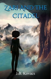Zari and the Citadel