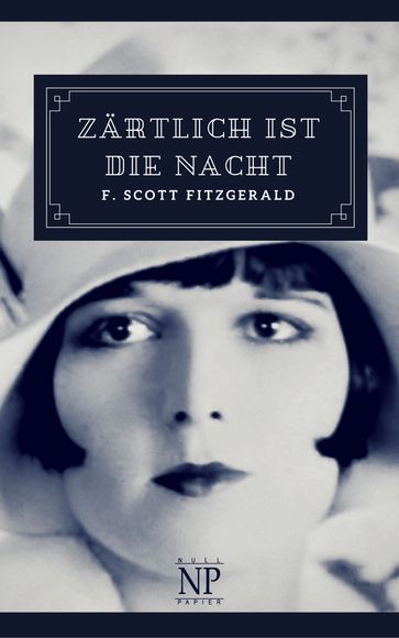 Zartlich ist die Nacht - F. Scott Fitzgerald