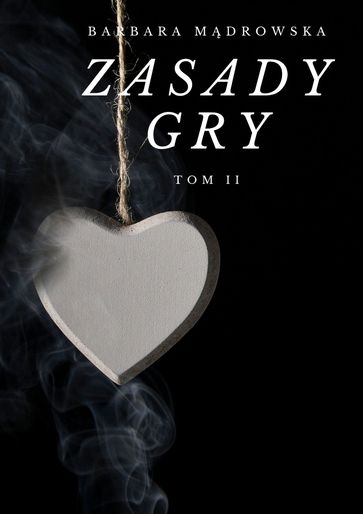 Zasady Gry TomII - Barbara Mdrowska