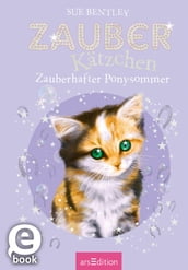 Zauberkätzchen  Zauberhafter Ponysommer