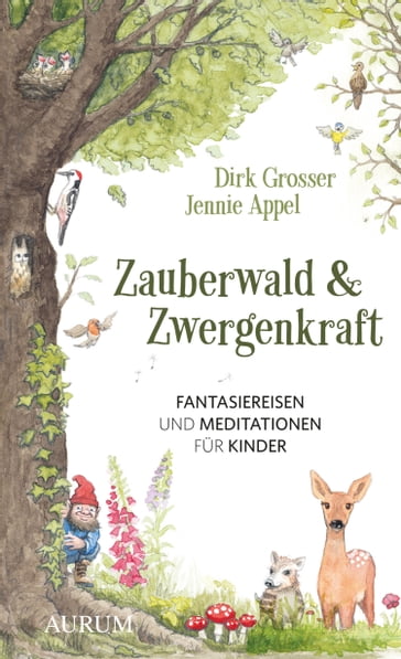 Zauberwald & Zwergenkraft - Dirk Grosser - Jennie Appel