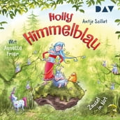 Zausel in Not - Holly Himmelblau, Teil 2 (Ungekürzt)