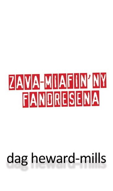 Zava-miafin'ny Fandresena - Dag Heward-Mills