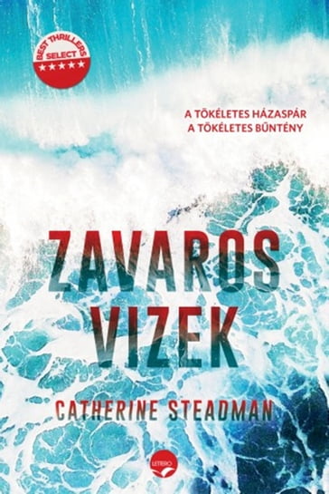 Zavaros vizek - Catherine Steadman