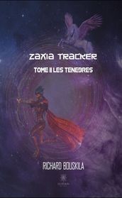 Zaxia Tracker - Tome II
