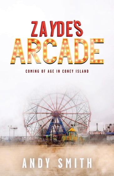 Zayde's Arcade - Andy Smith
