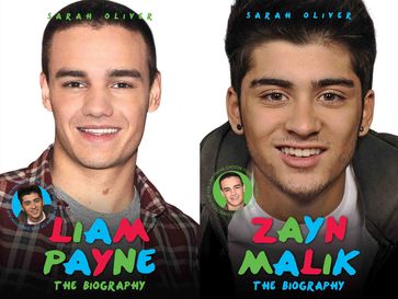 Zayn Malik and Liam Payne - The Biography - Sarah Oliver