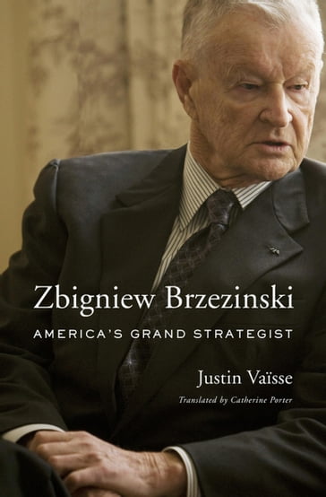 Zbigniew Brzezinski - Justin Vaisse