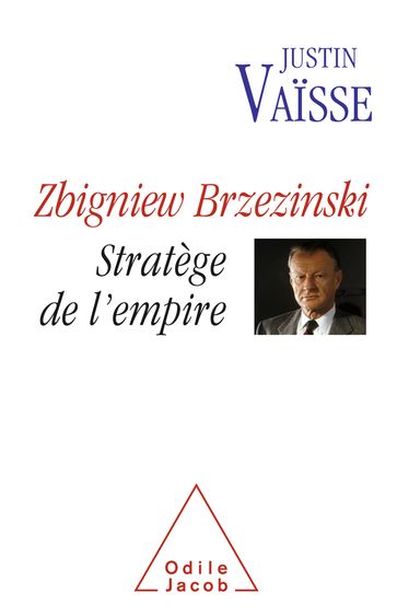 Zbigniew Brzezinski - Justin Vaisse