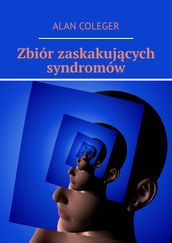 Zbiór zaskakujcych syndromów