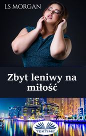 Zbyt Leniwy Na Mios