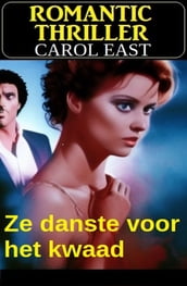 Ze danste voor het kwaad: Romantic Thriller