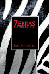 Zebras Never Die