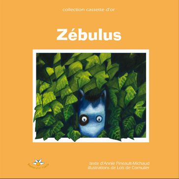 Zébulus, le petit zèbre triste - Annie Pineault-Michaud