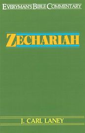 Zechariah- Everyman s Bible Commentary