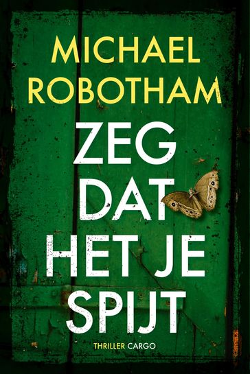 Zeg dat het je spijt - Michael Robotham