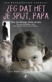 Zeg dat het je spijt, papa!