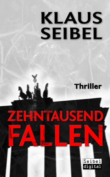 Zehntausend Fallen - Klaus Seibel