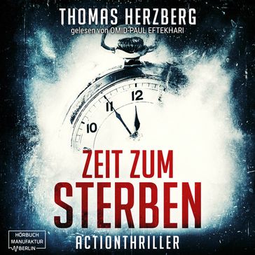 Zeit zum Sterben (ungekürzt) - Thomas Herzberg