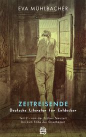 Zeitreisende - Deutsche Literatur für Entdecker