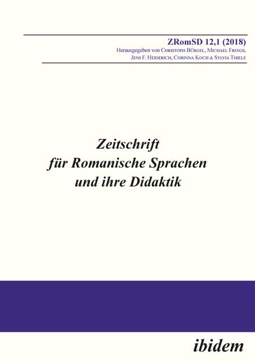 Zeitschrift für Romanische Sprachen und ihre Didaktik - Anna Lena Ringwald - Claudia Schlaak - Daniel Reimann - Eva Gredel - Hannah Yola Tziotzios - Johana Wolf - Julia Peitz - Sina Wild