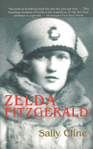 Zelda Fitzgerald - Sally Cline