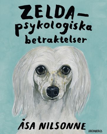 Zelda - Psykologiska betraktelser - Åsa Nilsonne