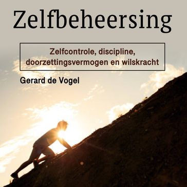 Zelfbeheersing - Gerard de Vogel