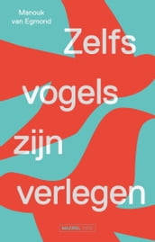 Zelfs vogels zijn verlegen