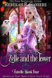 Zelle and the Tower