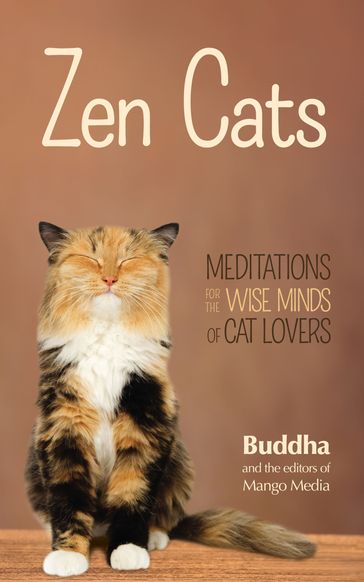 Zen Cats - Buddha - The Editors of Mango Media