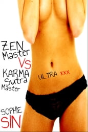 Zen Master VS Karma Sutra Master