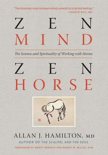 Zen Mind, Zen Horse - Allan J. Hamilton MD