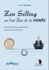 Zen Selling ou l art Zen de la vente