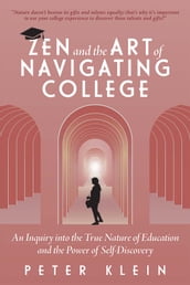 Zen and the Art of Navigating College