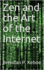 Zen and the Art of the Internet