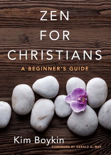 Zen for Christians - Kim Boykin