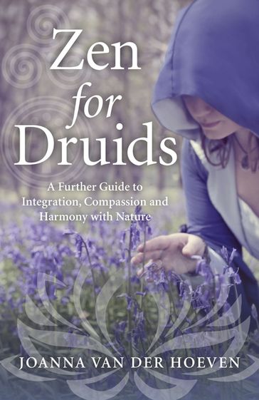 Zen for Druids - Joanna van der Hoeven