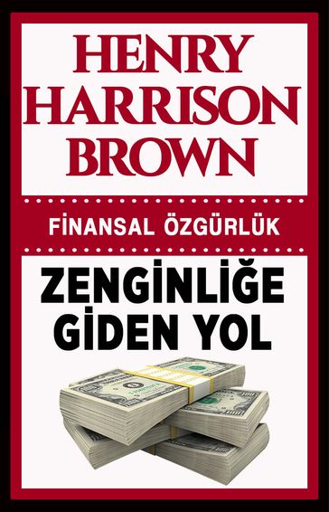 Zenginlie Giden Yeni Yol - Henry Harrison Brown