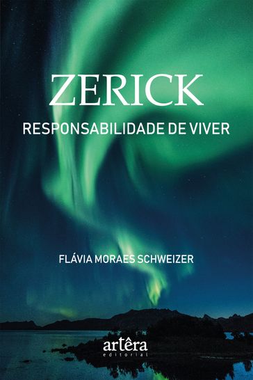 Zerick: Responsabilidade de Viver - Flávia Schweizer