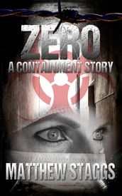Zero: A Containment Story