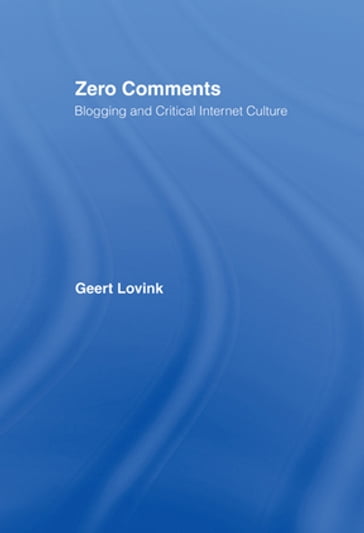 Zero Comments - Geert Lovink